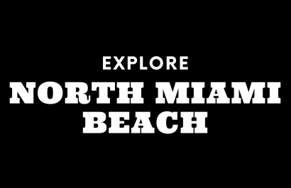Explore North Miami Beach
